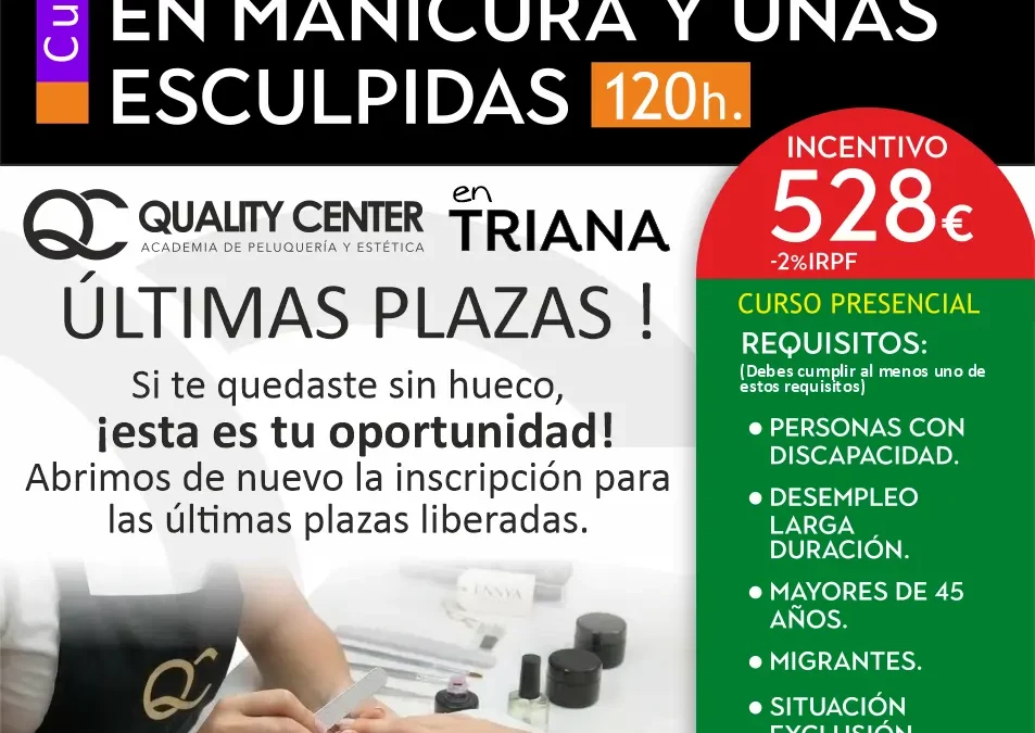 ¡ÚLTIMAS PLAZAS! (6 de Abril) ✨Técnico Especialista en Manicura en Triana con Incentivo de 528€